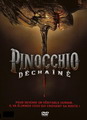 PINOCCHIO DECHAINE